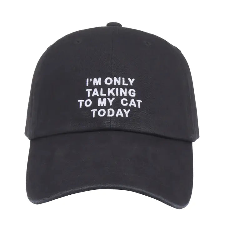 I’M Only Talking To My Cat Today Baseball Cap