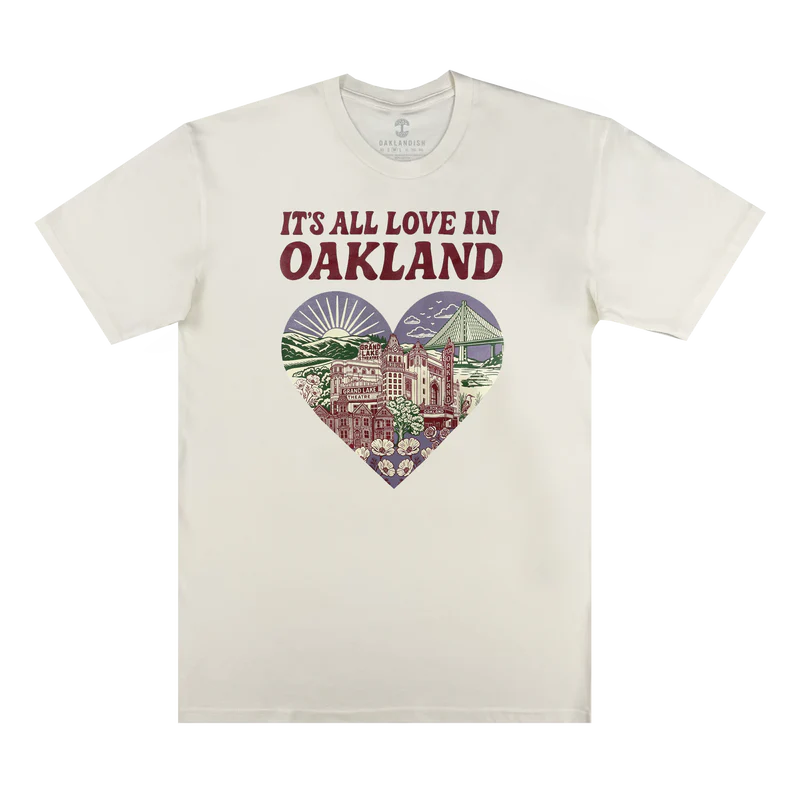 It's All Love in Oakland Tee