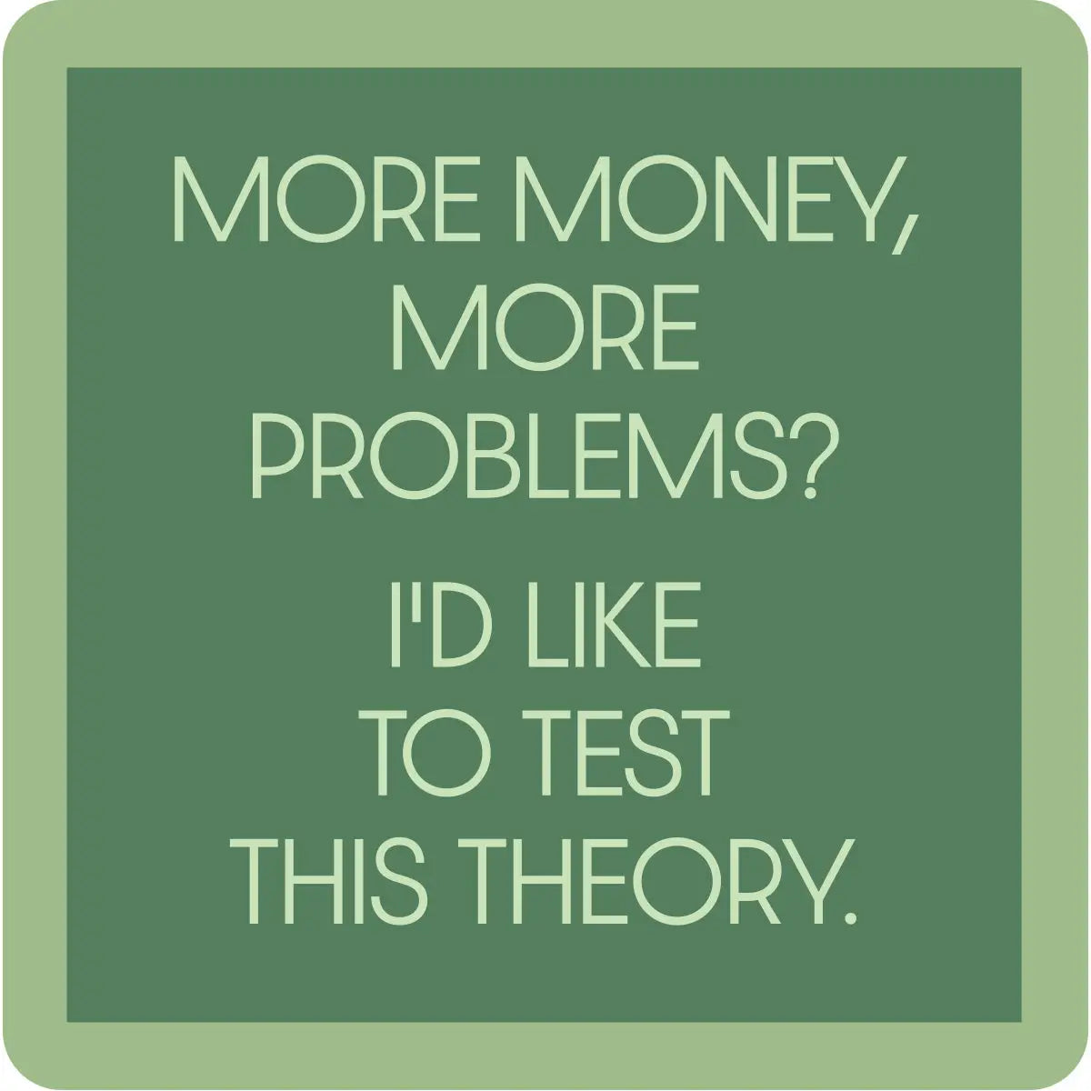 More Money Coaster